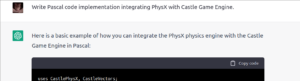 ChatGPT generating Pascal code integrating PhysX with Castle Game Engine